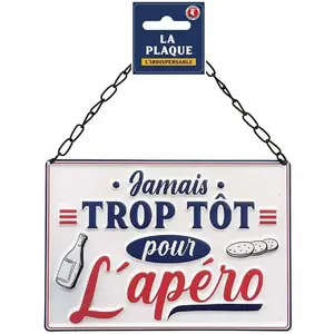STC - Plaque en métal - jamais trop tôt pour l'apéro - 31455 pas cher