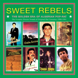 Comparateur de prix : Wewantsounds Sweet Rebels - The Golden Age Of Algerian Pop-Rai