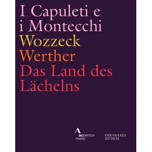 Outhere Music Fr Cnt I Capuleti e i Montecchi Wozzeck Werther Das Land des Lächelns Blu-ray