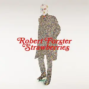 Strawberries Robert Forster (Interprète) Vinyle album pas cher