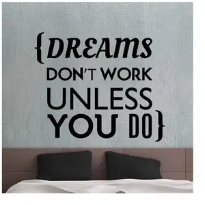 Ambiance-sticker Sticker Dreams don't work unless you doVendu parambiance-sticker