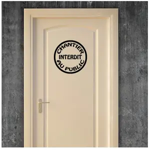 Ambiance-sticker Sticker porte citation chantier interdit au publicVendu parambiance-sticker