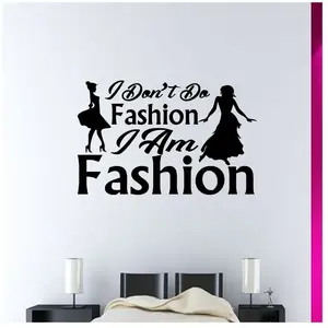 Ambiance-sticker Sticker citation I don't do fashion, I am fashionVendu parambiance-sticker