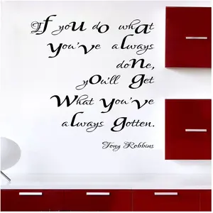 Sticker If you do what you've always done - Tony RobbinsVendu parambiance-sticker
