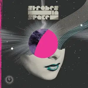 Strobes In Space - Indie Sleaze Nu Rave And Future Disco 2000 2009 pas cher