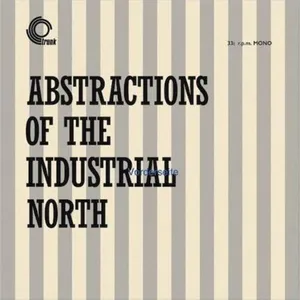 Bigwax Dis Cnt Abstractions Of The Industrial North