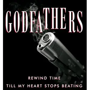 Comparateur de prix : Godfathers Recordings Rewind Time /  Till My Heart Stops Beating