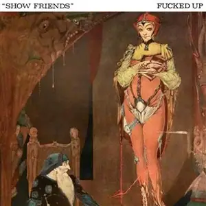 Comparateur de prix : Fucked Up Records 7-Show Friends [Import]