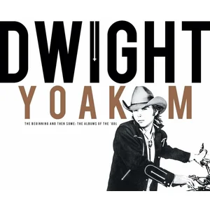 Rhino Dwight Yoakam - The Beginning And Then Some: The Albums Of The  80S (Rsd 2024) (4 LP)Vendu paramazon