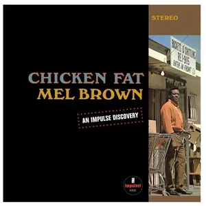 Comparateur de prix : Decca Chicken Fat Édition Limitée Mel Brown (Interprète) Vinyle album