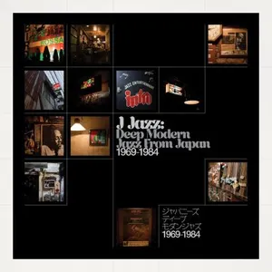 BBE J-Jazz : Deep Modern Jazz From Japan 1969-1984 pas cher
