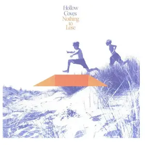 Comparateur de prix : Import Hollow Coves - Nothing To Lose (Blue Eco Coloured) (LP)