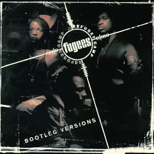 RUFFHOUSE/COLUMBIA The Fugees Refugee Camp (Bootleg Versions) (LP)