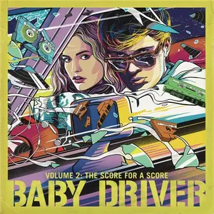 Comparateur de prix : 30th Century Records/Columbia Baby Driver 2 The Score For Ascore Volume 2 Inclus coupon MP3