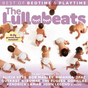 Load, un Label de Sony Music The Lullabeats Best Of Bedtime & Playtime - La Berceuse Pour Endormir Bébé !Vendu parcultura