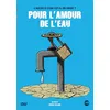 Image de Pour l'amour de l'eau