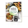 Image de Friteuse à air chaud. Rezeptbuch für Heißluftfritteusen