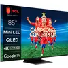 Image de TV QLED Mini LED TCL 85C805 215 cm 4K UHD Google TV Aluminium brossé