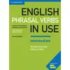 Image de English Phrasal Verbs in Use Intermediate Book with Answers: Vocabulary Reference and Practice