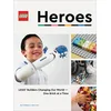 Image de LEGO Heroes: LEGO Builders Changing Our World One Brick at a Time