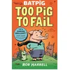 Image de Batpig: Too Pig to Fail