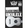 Image de The Little Black Book Of Classic Songs For Ukulele