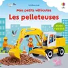 Image de Les pelleteuses - Mes petits véhicules - Dès 1 an en occasion ou reconditionné