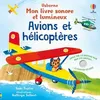Image de Avions et hélicoptères - Mon livre sonore et lumineux - Dès 1 an en occasion ou reconditionné