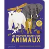 Image de Les Pouvoirs secrets des animaux - 30 rabats pour découvrir leurs pouvoirs ! en occasion ou reconditionné