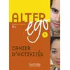 Image de Alter Ego 1 - Cahier d'activités (A1) en occasion ou reconditionné