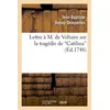 Image de Lettre à M. de Voltaire sur la tragédie de Catilina en occasion ou reconditionné