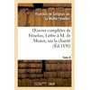 Image de Oeuvres complètes de Fénelon, Tome IX. Lettre à M. de Meaux, sur la charité en occasion ou reconditionné