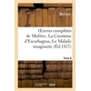 Image de Oeuvres complètes de Molière. Tome 8. La Comtesse d'Escarbagnas, Le Malade imaginaire en occasion ou reconditionné