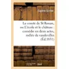 Image de Le comte de St Ronan, ou L'école et le château : comédie en deux actes, mêlée de vaudevilles en occasion ou reconditionné