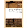 Image de Oeuvres de Molière. Tome 6 Le Tartuffe, ou l'imposteur en occasion ou reconditionné