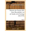Image de Histoire de Charles XIV (Jean Bernadotte), roi de Suède et de Norvège. Tome 2 en occasion ou reconditionné