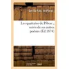 Image de Les quatrains de Pibrac suivis de ses autres poésies (Éd.1874) en occasion ou reconditionné