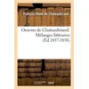 Image de Oeuvres de Chateaubriand. Mélanges littéraires (Éd.1857-1858) en occasion ou reconditionné