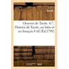 Image de Oeuvres de Tacite. 6-7, Histoire de Tacite, en latin et en français.4 éd (Éd.1799) en occasion ou reconditionné