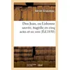 Image de Don Juan, ou Lisbonne sauvée, tragédie en cinq actes et en vers en occasion ou reconditionné