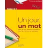 Image de Un jour, un mot - Ateliers quotidiens pour la maîtrise de la langue - Cycles 2 et 3 en occasion ou reconditionné