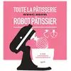 Image de Livre Toute la pâtisserie avec mon robot pâtissier Hachette pratique