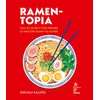 Image de Ramen-topia: Tous les secrets pour préparer les meilleurs ramen du monde