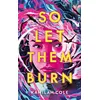 Image de So let them burn en occasion ou reconditionné