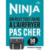 Image de Airfryer Ninja - Recettes pas chères (50 recettes) en occasion ou reconditionné