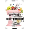 Image de Recettes au robot pâtissier en occasion ou reconditionné