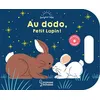 Image de Au dodo, Petit Lapin ! en occasion ou reconditionné