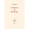 Image de Tombeau de Du Bellay en occasion ou reconditionné