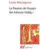 Image de La Passion de Husayn ibn Mansûr Hallâj en occasion ou reconditionné