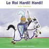 Image de Le Roi Hardi ! Hardi ! en occasion ou reconditionné